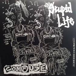 Confuse : Stupid Life